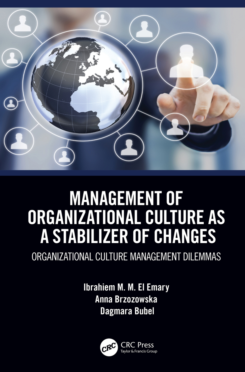 Management of Organizational Culture as a Stabilizer of Changes Organizational Culture Management Dilemmas 1st Edition