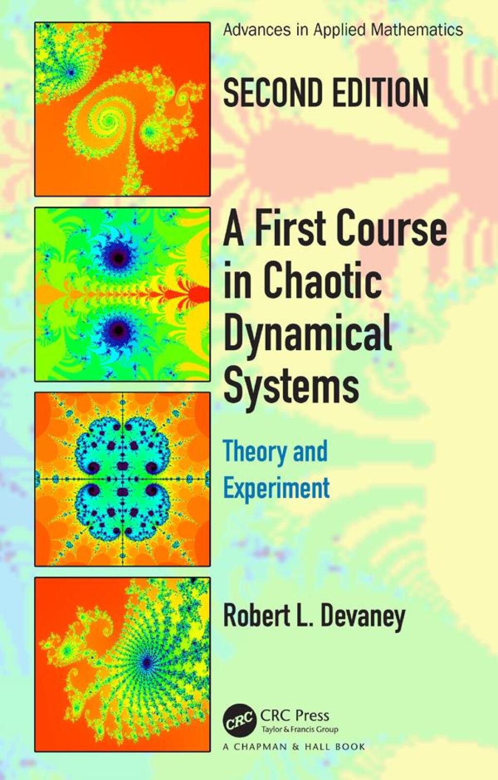 A First Course In Chaotic Dynamical Systems Theory And Experiment 2nd Edition