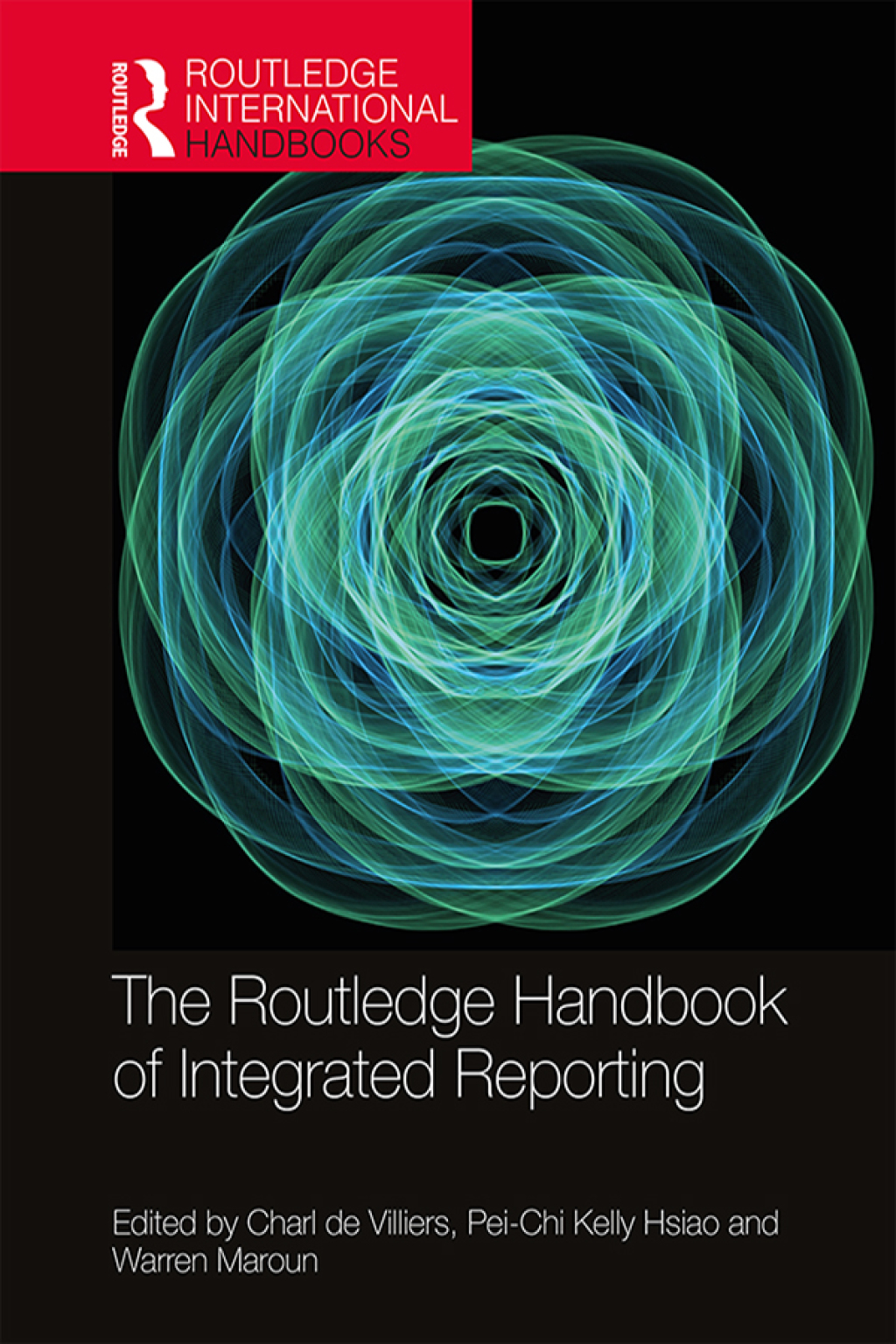The Routledge Handbook of Integrated Reporting 1st Edition