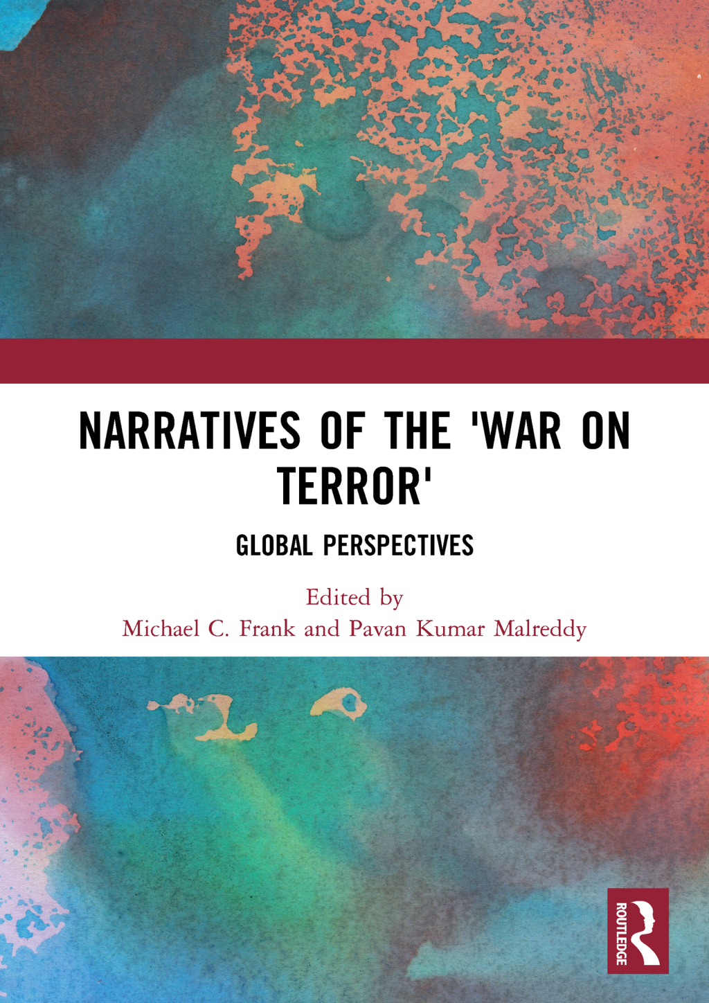 Narratives of the War on Terror Global Perspectives 1st Edition