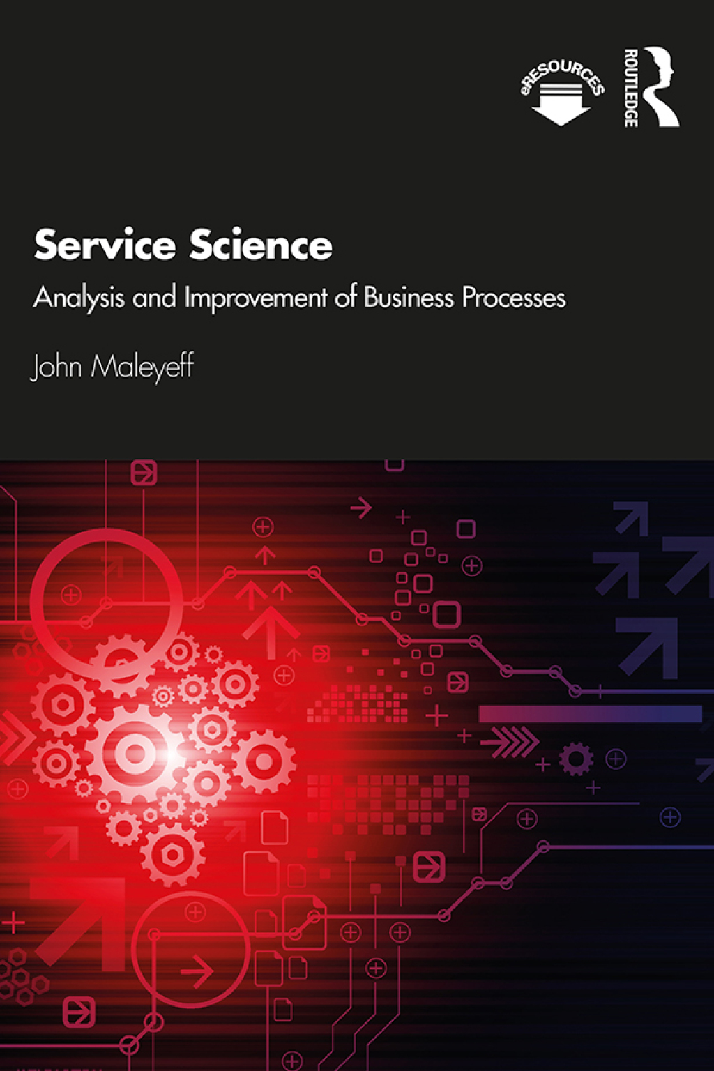 Service Science Analysis and Improvement of Business Processes 1st Edition