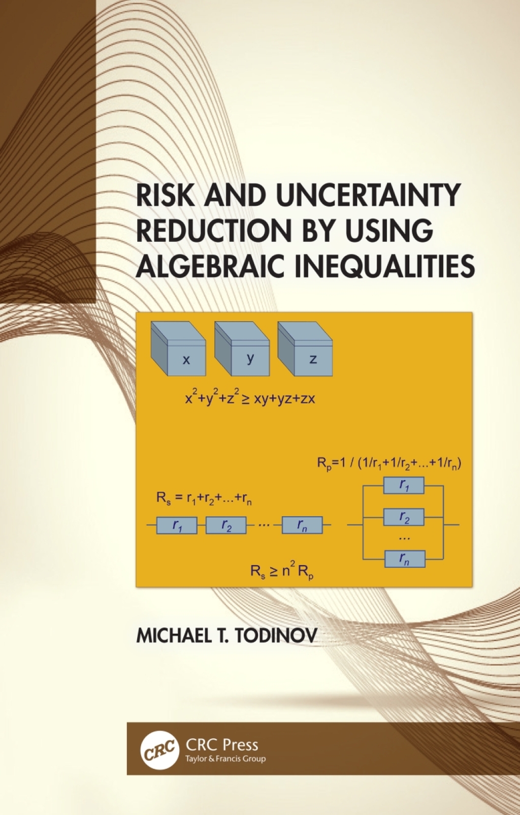 Risk and Uncertainty Reduction by Using Algebraic Inequalities 1st Edition