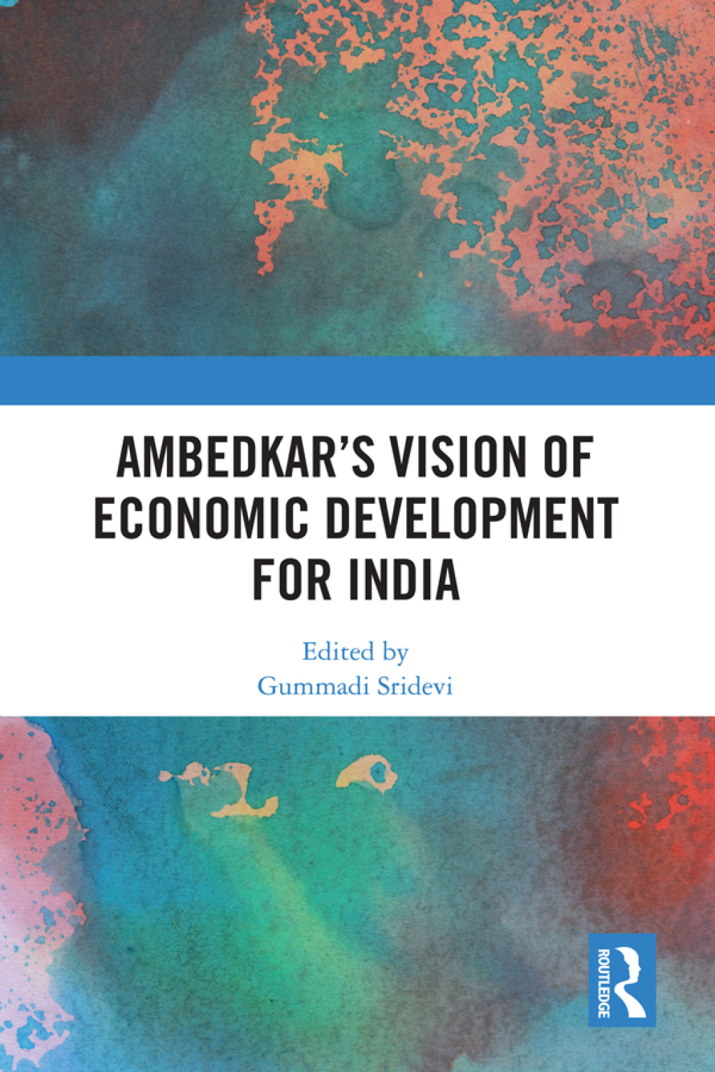 AmbedkarÃ¢â‚¬Å¡Ãƒâ€žÃƒÂ¶Ã¢Ë†Å¡Ãƒâ€˜Ã¢Ë†Å¡Ã‚Â¥s Vision of Economic Development for India 1st Edition