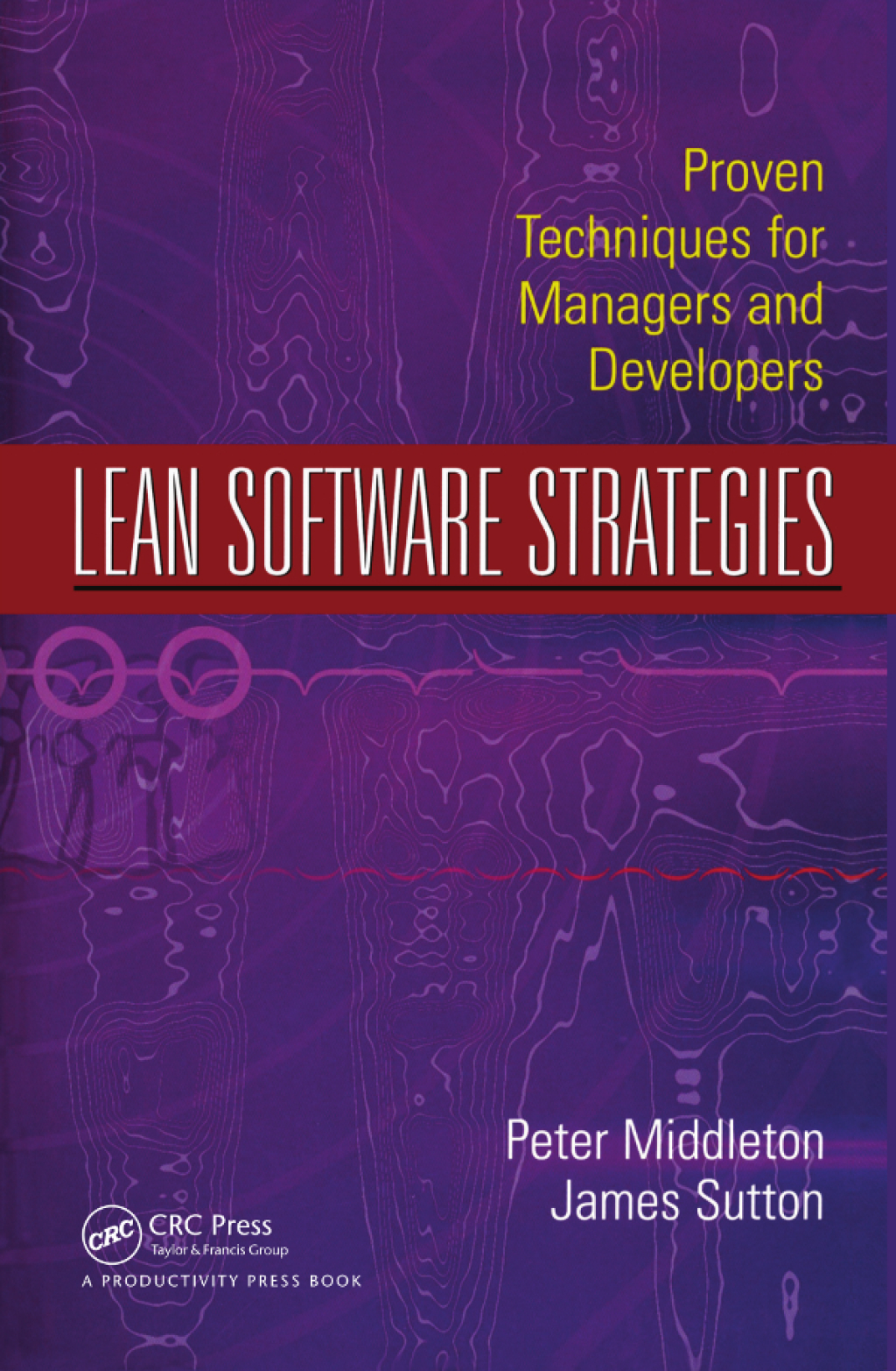 Lean Software Strategies Proven Techniques for Managers and Developers 1st Edition
