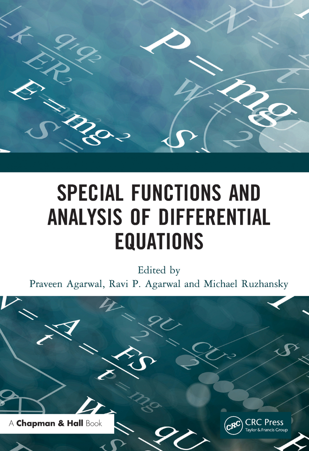 Special Functions and Analysis of Differential Equations 1st Edition