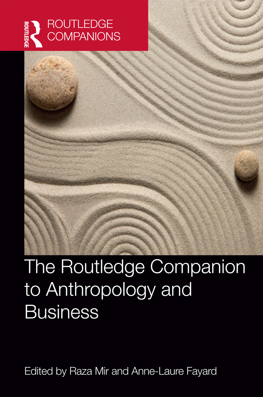 The Routledge Companion to Anthropology and Business 1st Edition
