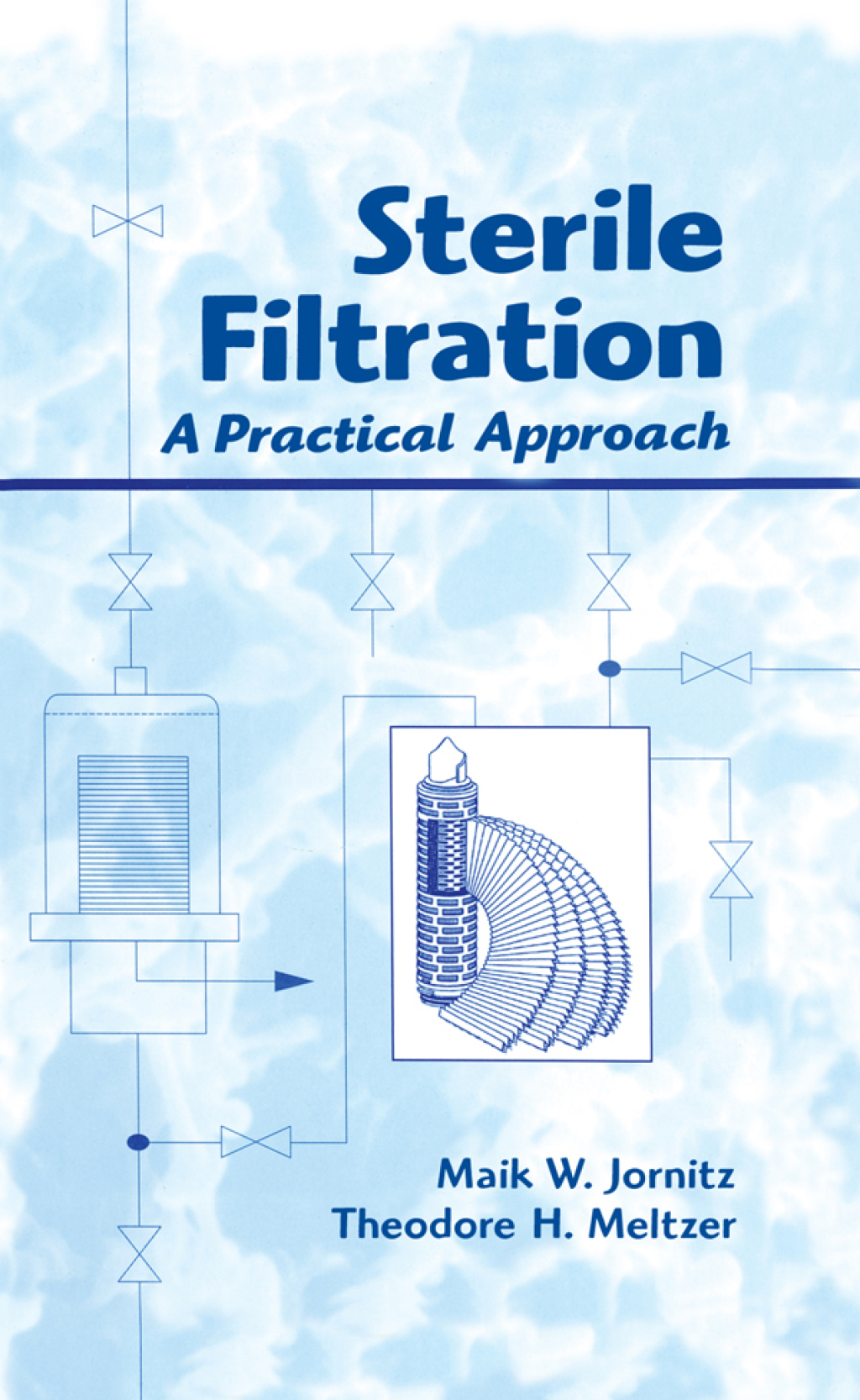 Sterile Filtration A Practical Approach 1st Edition