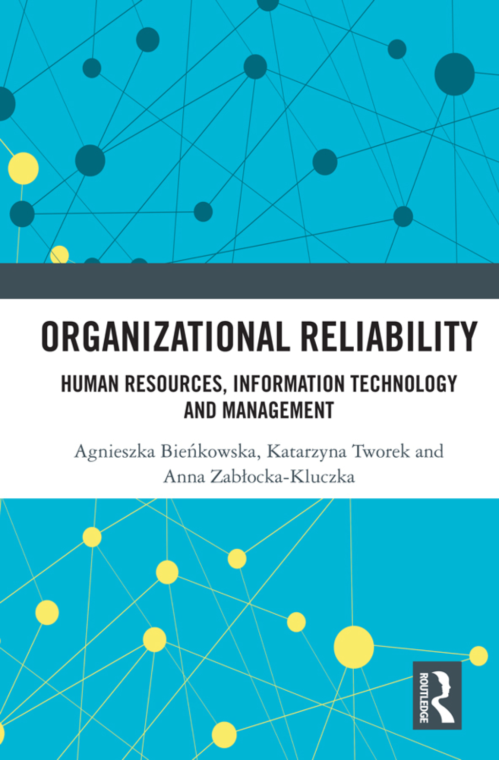 Organizational Reliability Human Resources, Information Technology and Management 1st Edition
