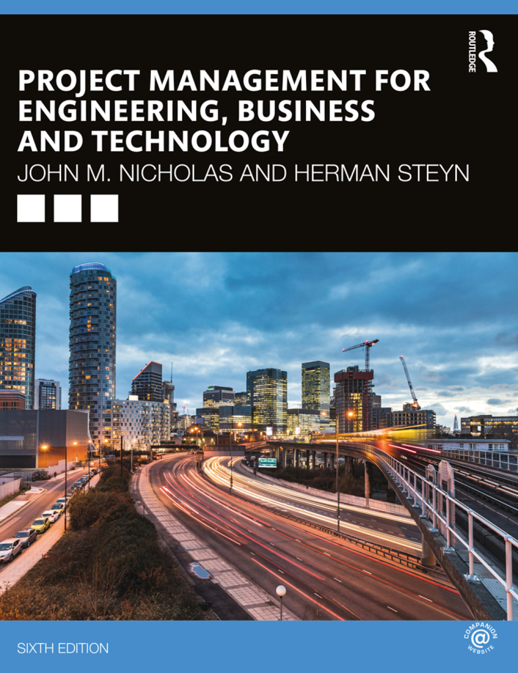 Project Management for Engineering, Business and Technology 6th Edition
