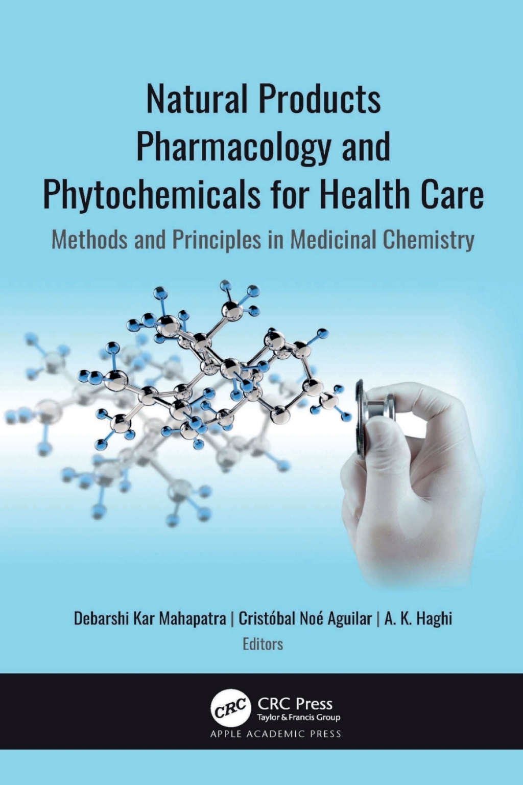 Natural Products Pharmacology and Phytochemicals for Health Care Methods and Principles in Medicinal Chemistry 1st Edition