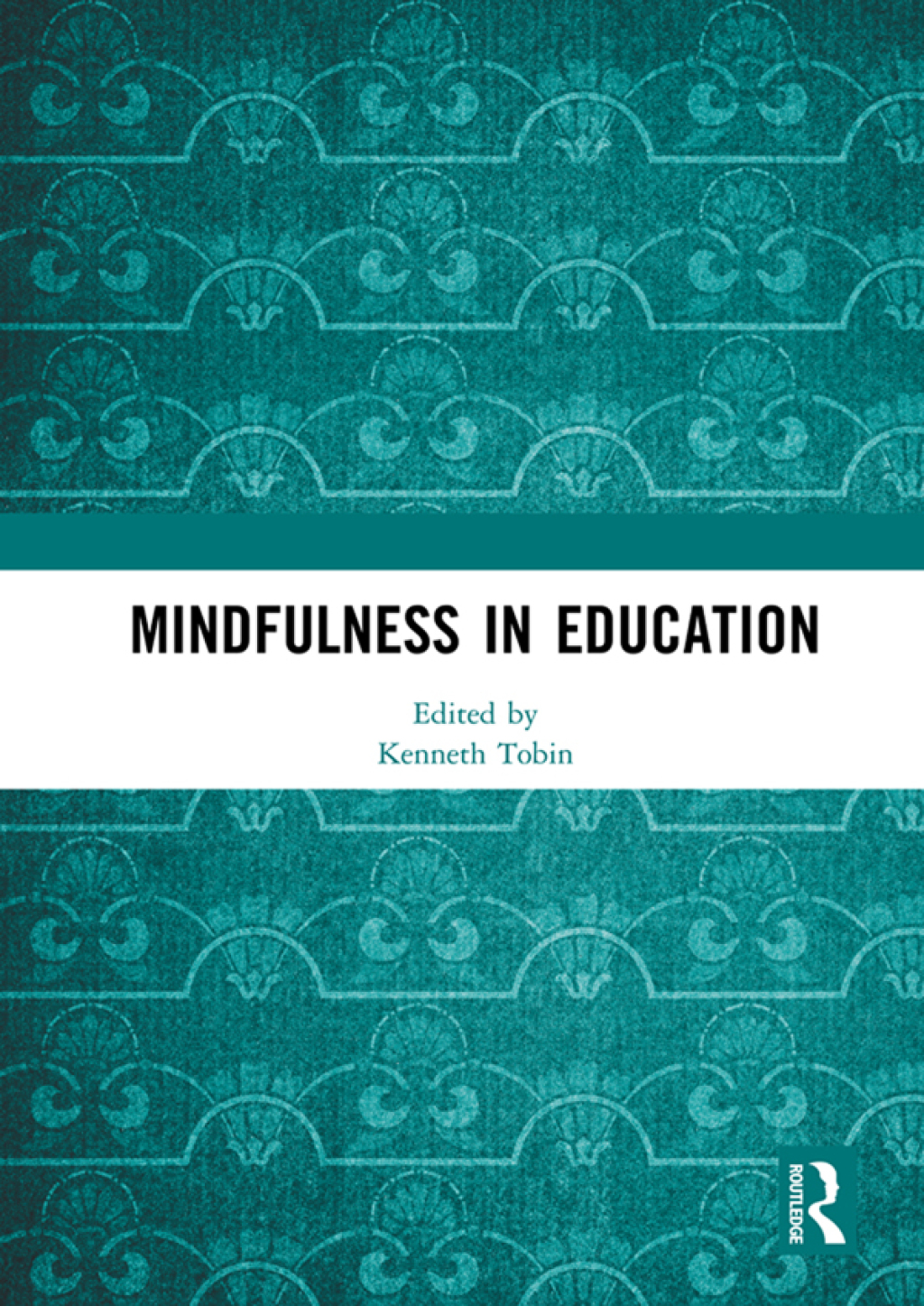Mindfulness in Education 1st Edition