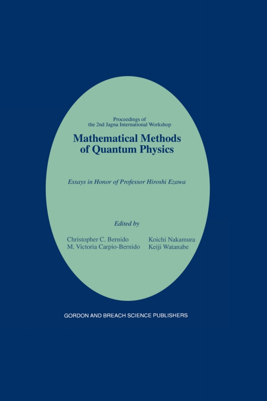 Mathematical Methods of Quantum Physics: 2nd Jagna International Workshop Essays in Honor of Professor Hiroshi Ezawa 1st Edition