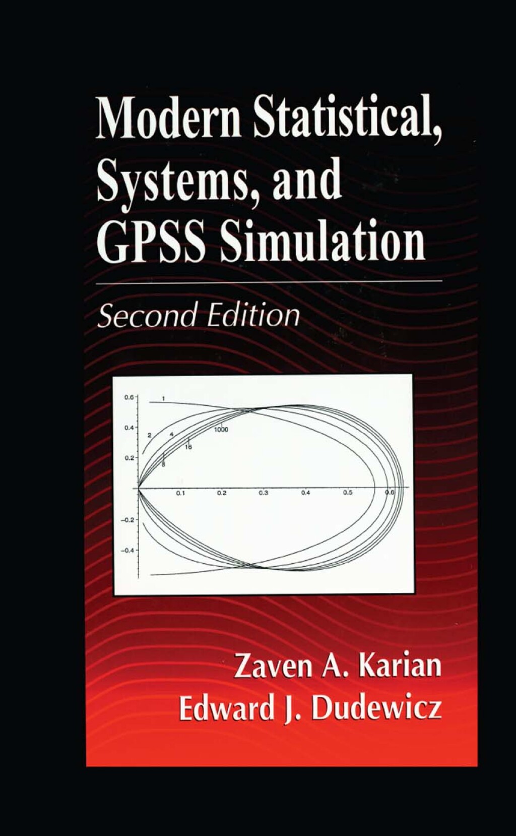 Modern Statistical, Systems, and GPSS Simulation, Second Edition 2nd Edition