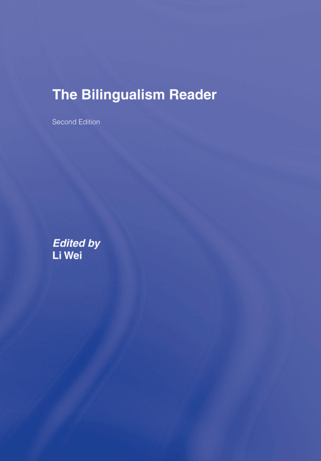 The Bilingualism Reader 2nd Edition