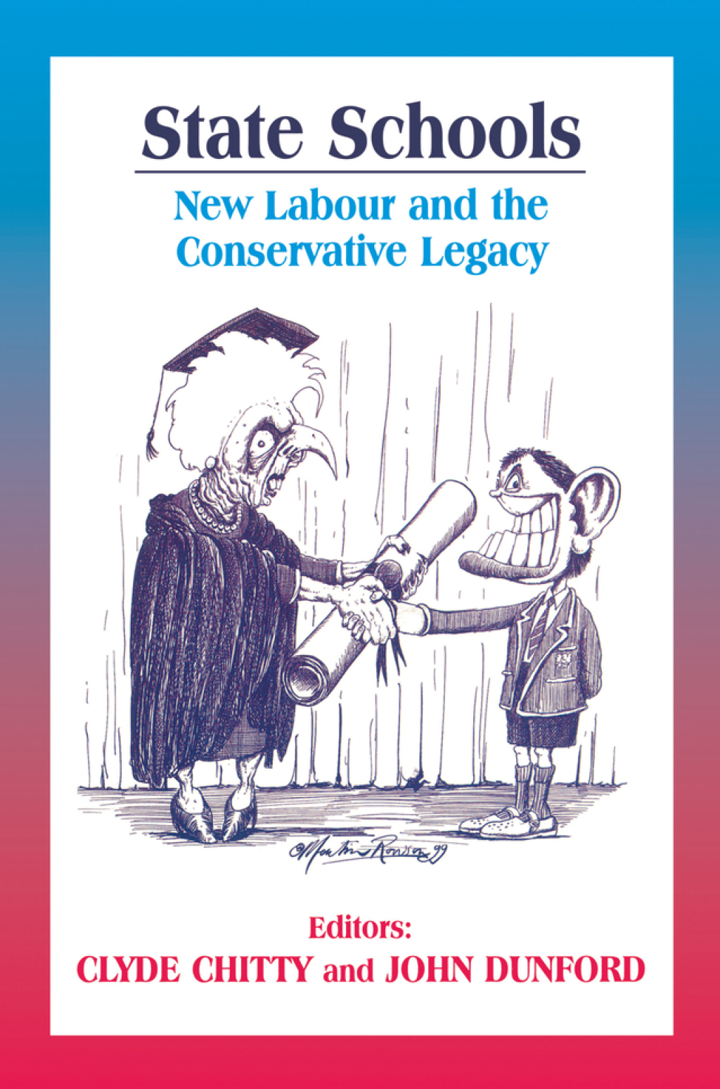 State Schools New Labour and the Conservative Legacy 1st Edition