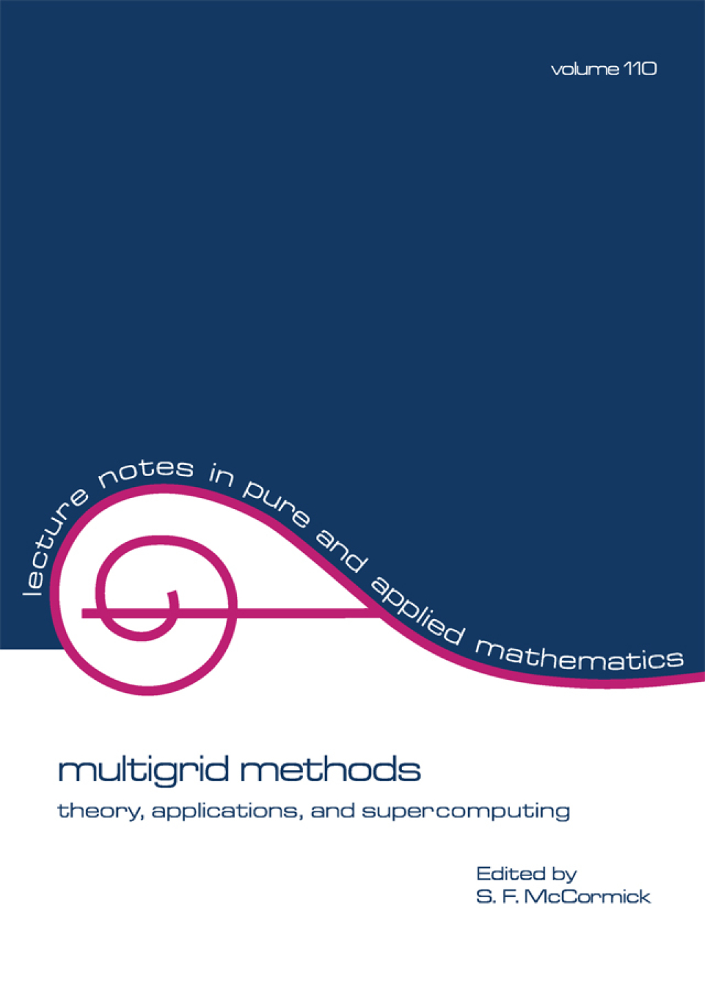 multigrid methods theory, applications, and supercomputing 1st Edition