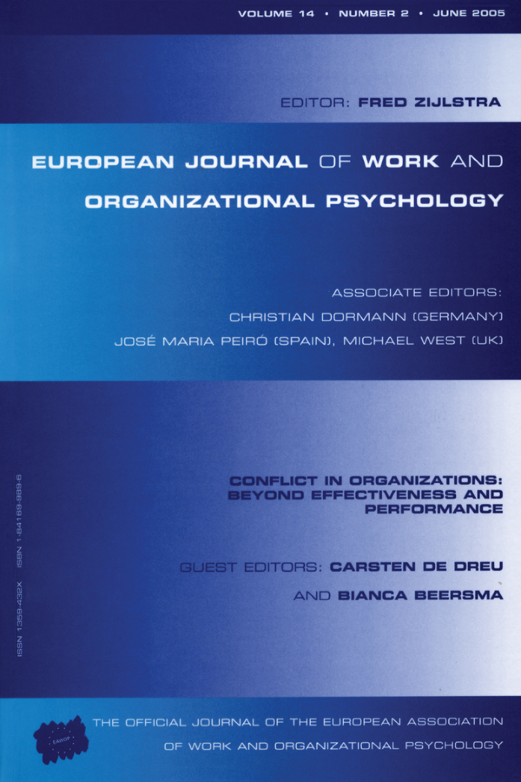 Conflict in Organizations: Beyond Effectiveness and Performance A Special Issue of the European Journal of Work and Organizational Psychology 1st Edition