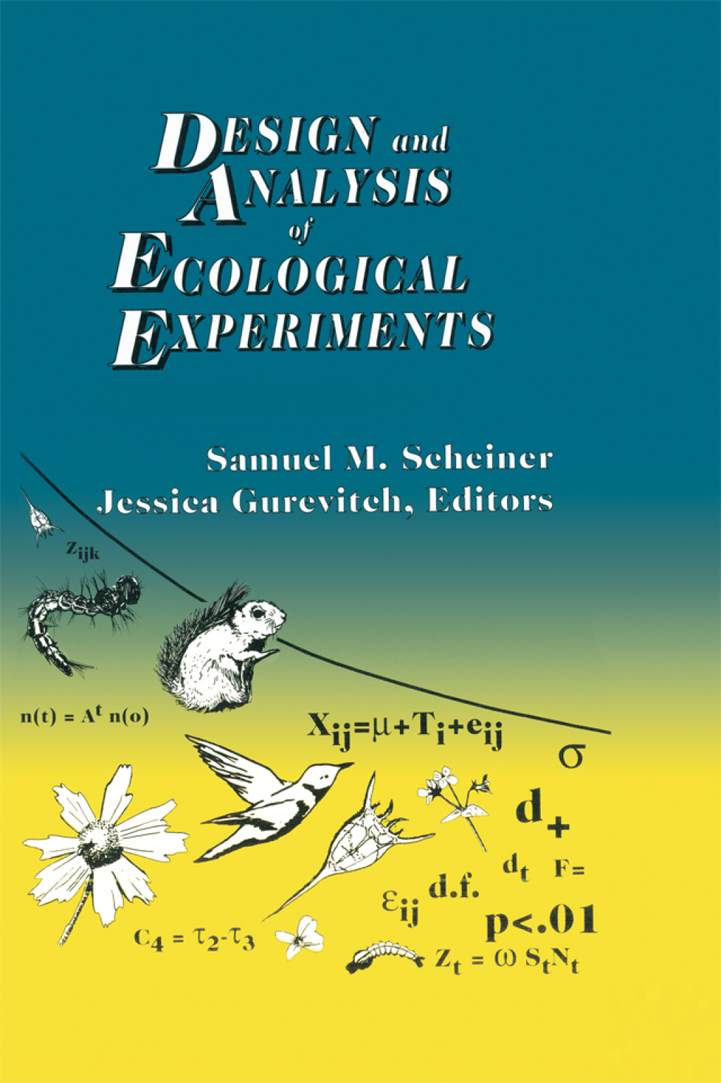 Design and Analysis of Ecological Experiments 1st Edition
