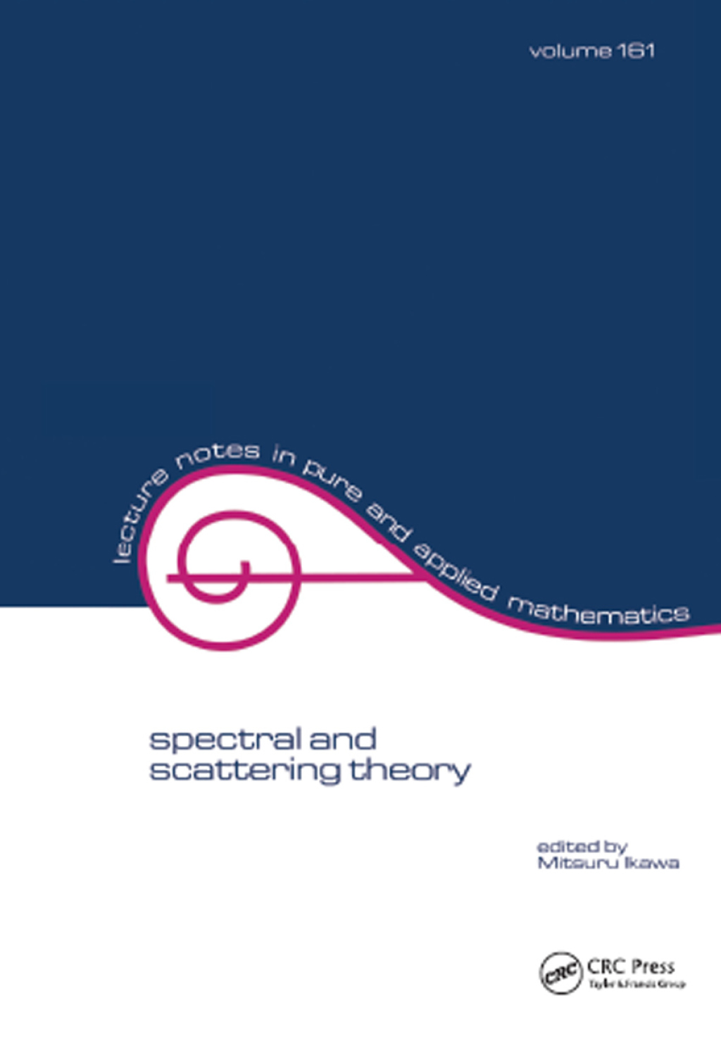 Spectral and Scattering Theory 1st Edition