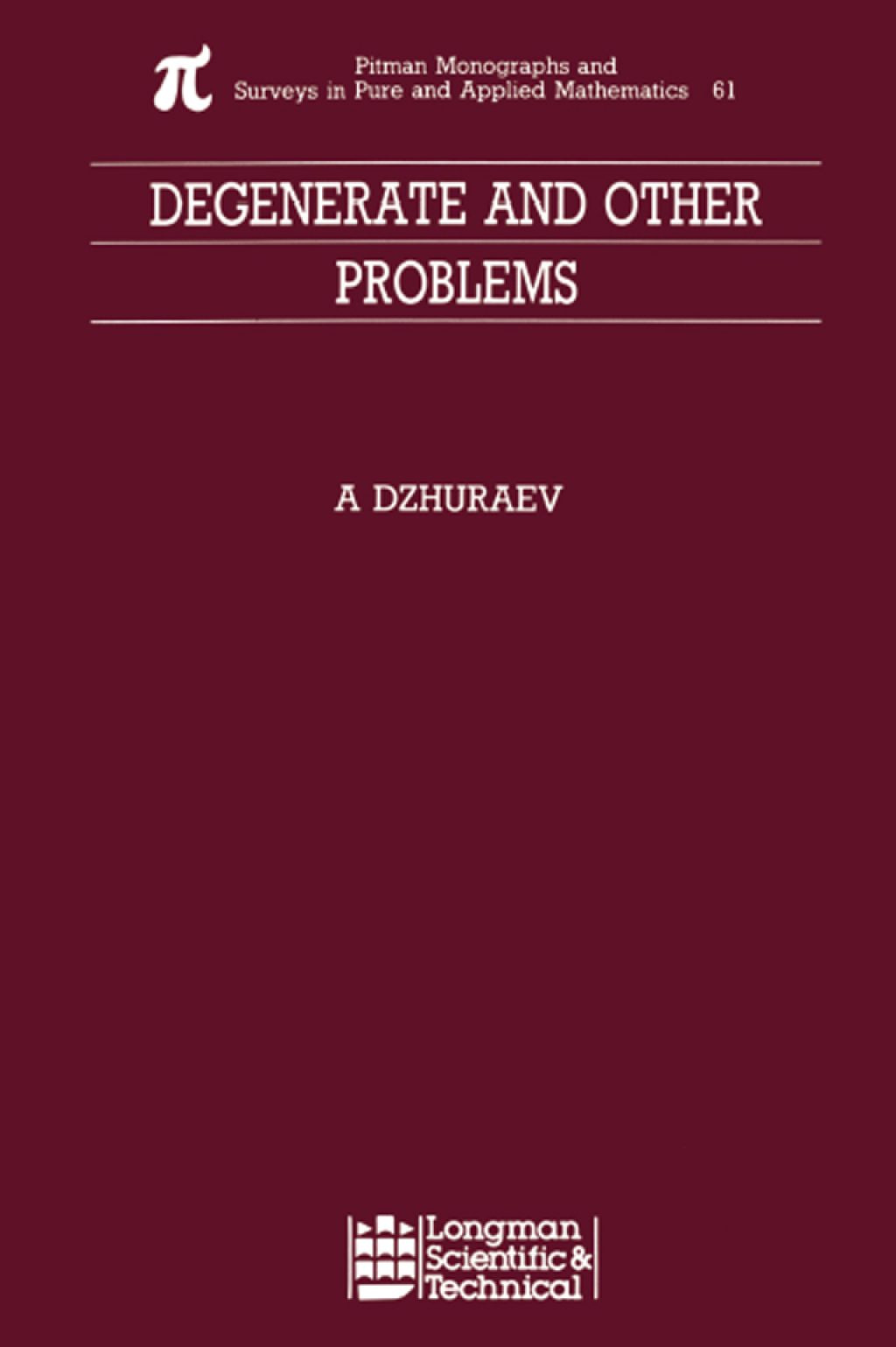 Degenerate and Other Problems 1st Edition