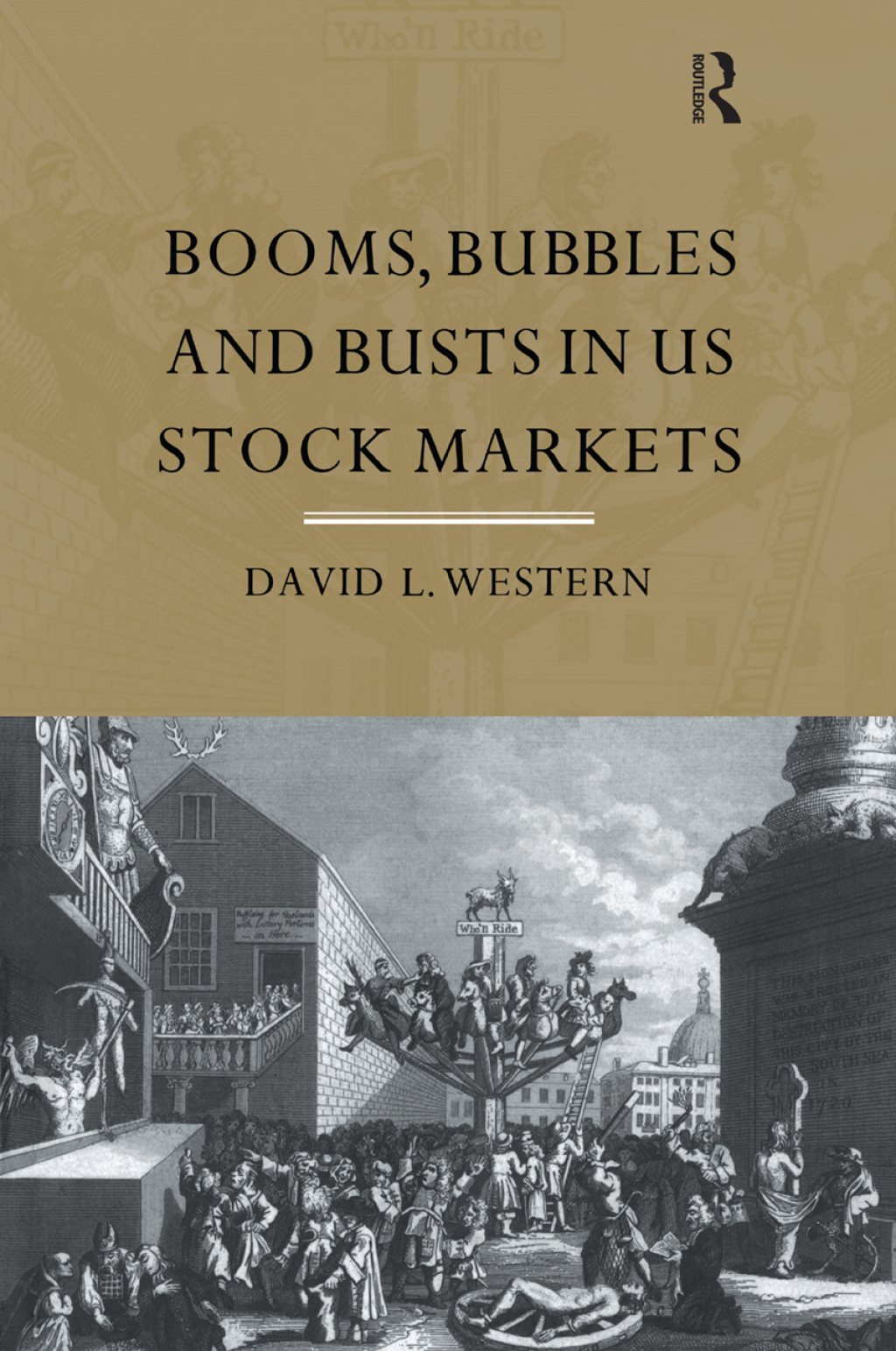 Booms, Bubbles and Bust in the US Stock Market 1st Edition