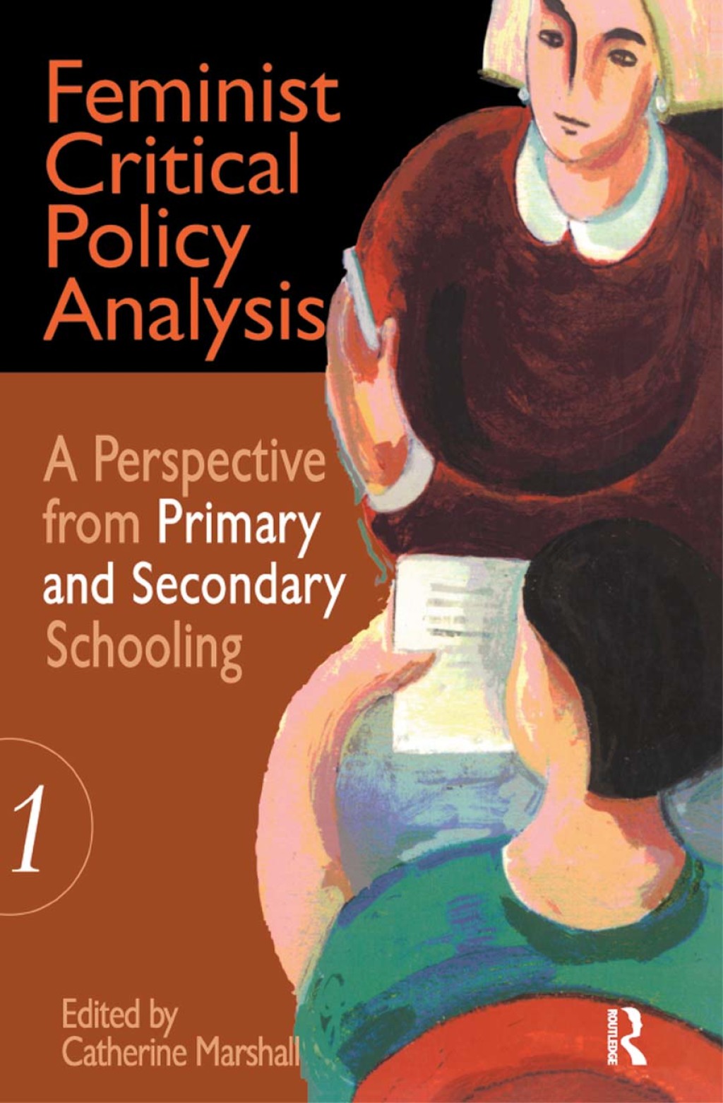 Feminist Critical Policy Analysis I 1st Edition