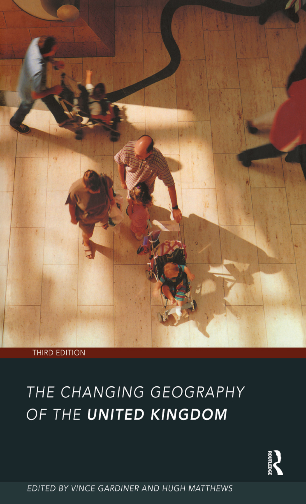 The Changing Geography of the UK 3rd Edition 1st Edition