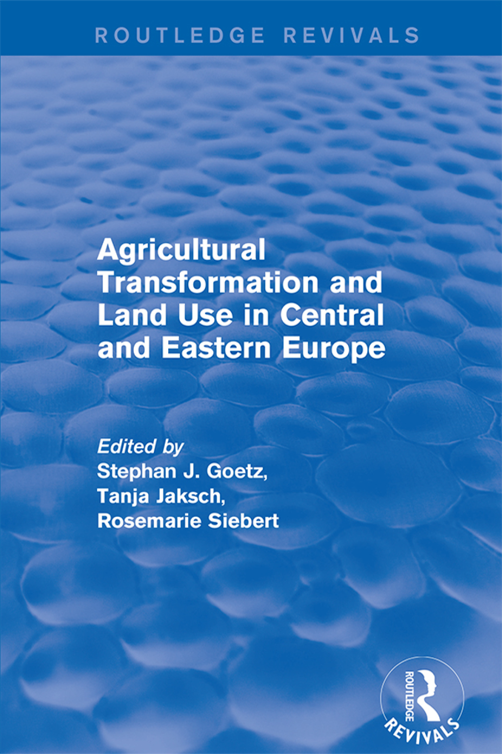 Agricultural Transformation and Land Use in Central and Eastern Europe 1st Edition