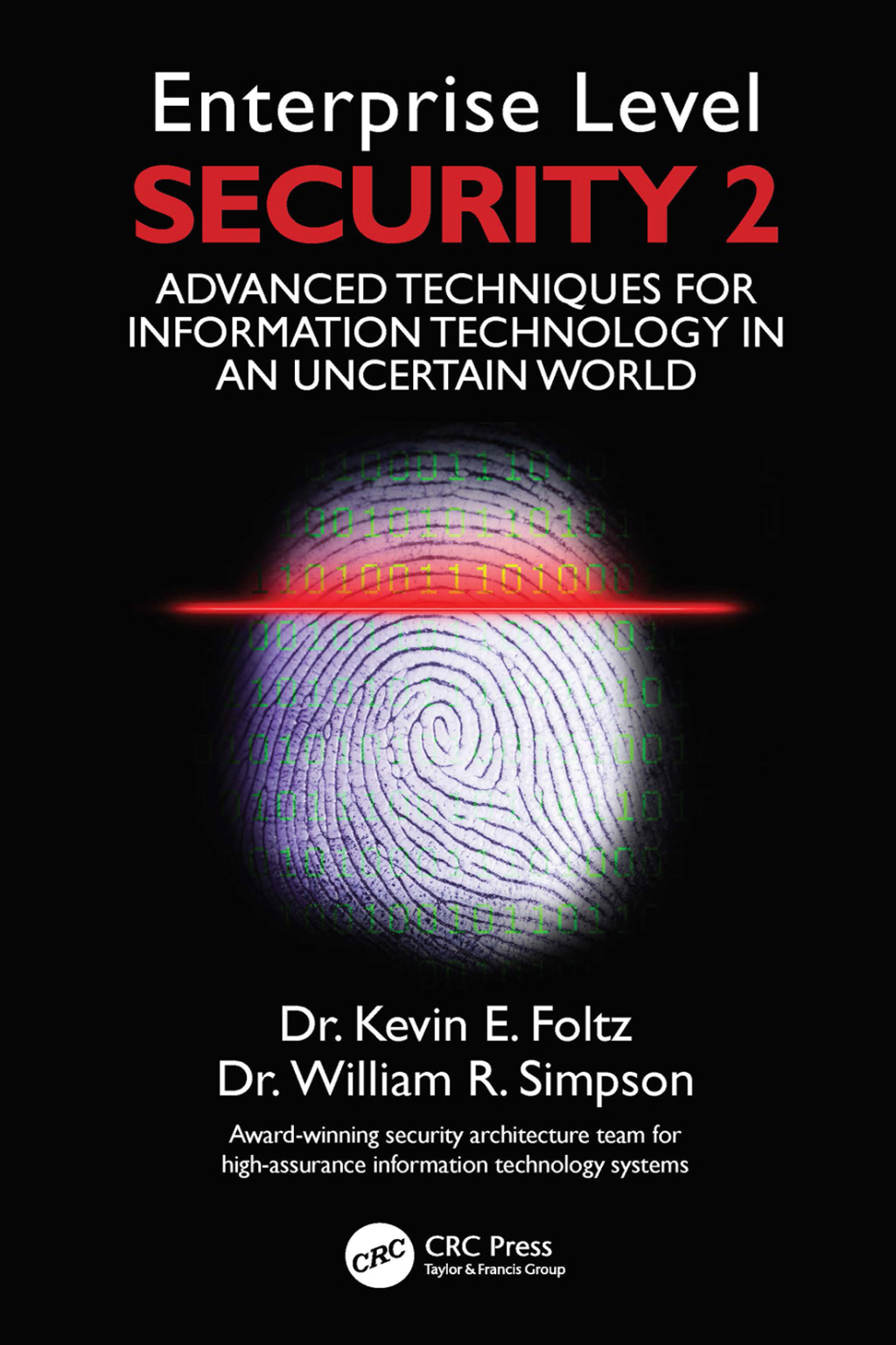 Enterprise Level Security 2 Advanced Techniques for Information Technology in an Uncertain World 1st Edition