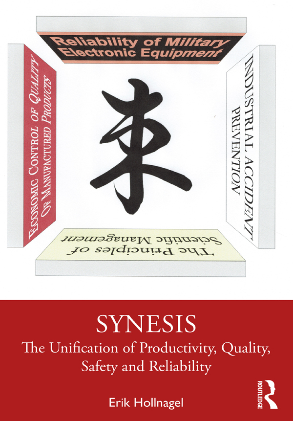 Synesis The Unification of Productivity, Quality, Safety and Reliability 1st Edition