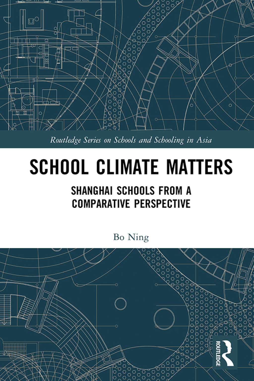 School Climate Matters Shanghai Schools from a Comparative Perspective 1st Edition