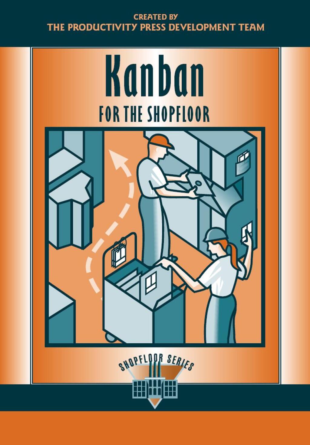 Kanban for the Shopfloor 1st Edition