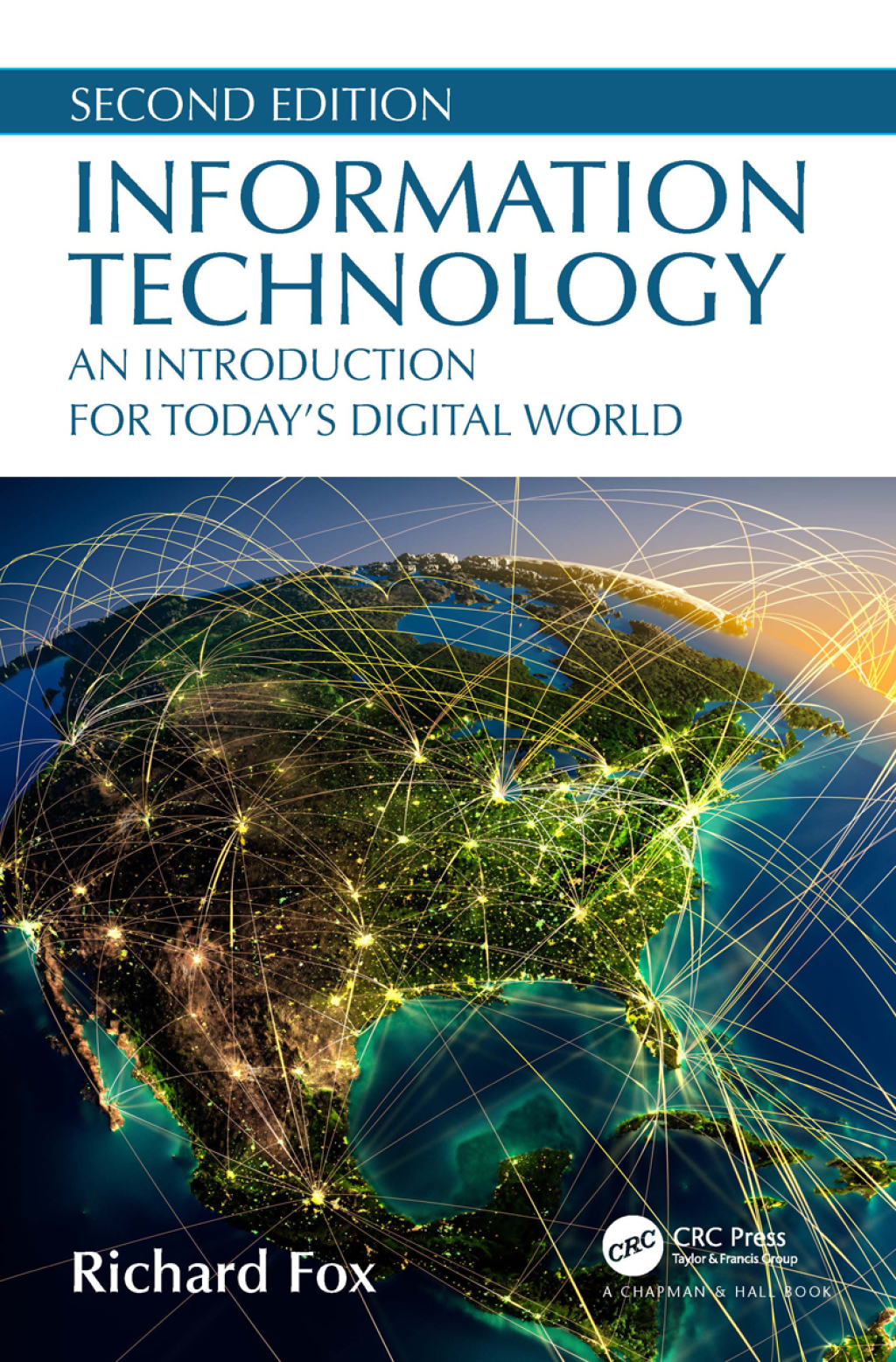 Information Technology An Introduction for TodayÃ¢â‚¬Å¡Ãƒâ€žÃƒÂ¶Ã¢Ë†Å¡Ãƒâ€˜Ã¢Ë†Å¡Ã‚Â¥s Digital World 2nd Edition