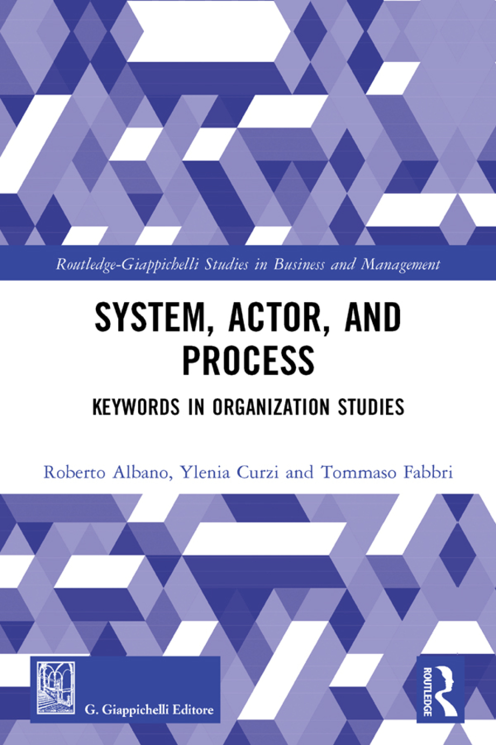 System, Actor, and Process Keywords in Organization Studies 1st Edition