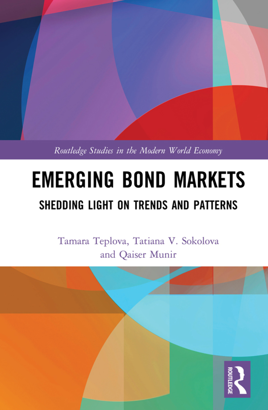 Emerging Bond Markets Shedding Light on Trends and Patterns 1st Edition
