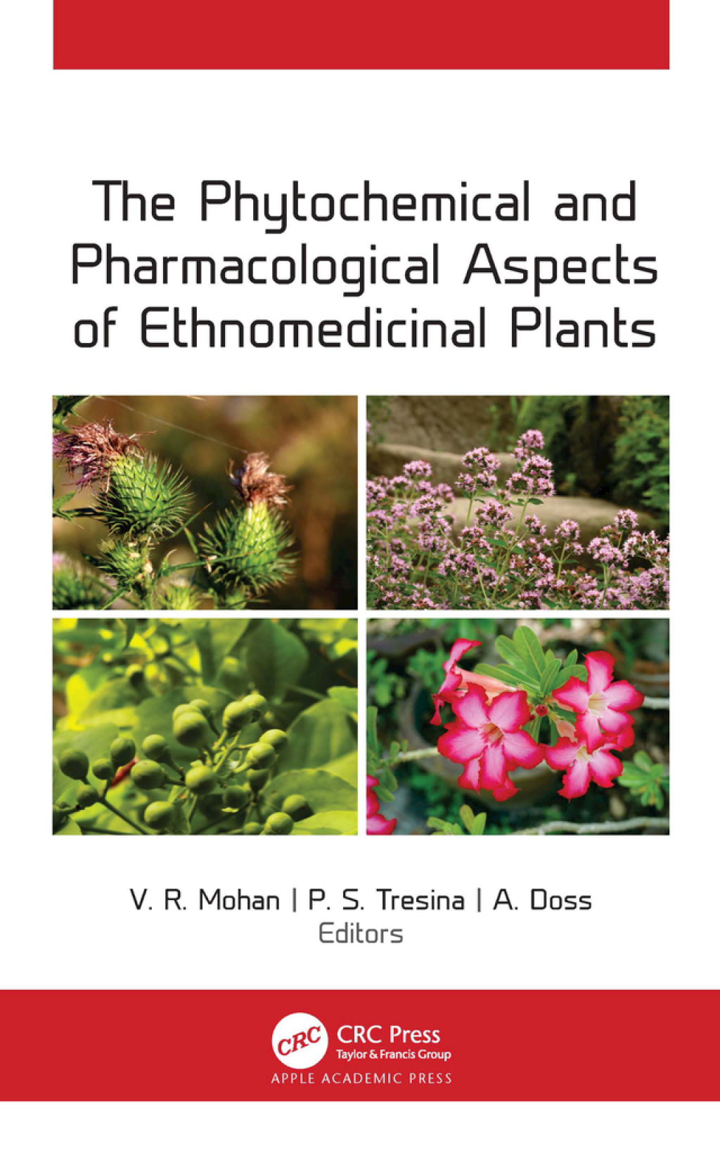 The Phytochemical and Pharmacological Aspects of Ethnomedicinal Plants 1st Edition