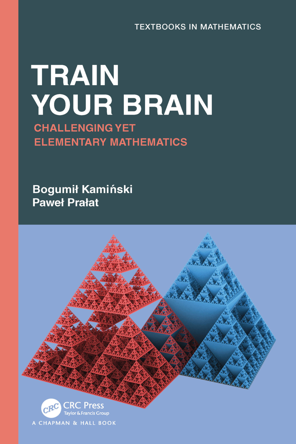Train Your Brain Challenging Yet Elementary Mathematics 1st Edition