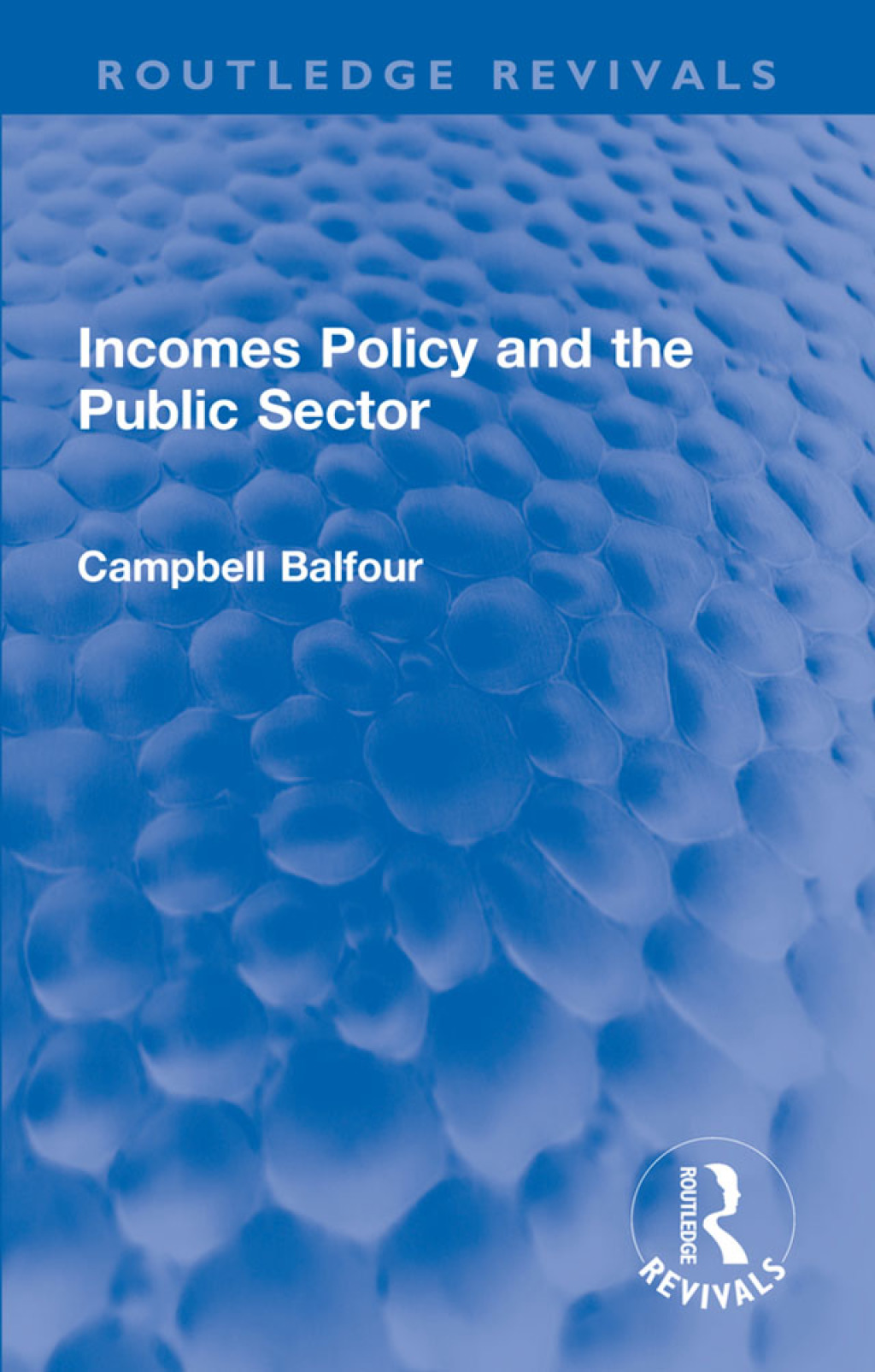 Incomes Policy and the Public Sector 1st Edition