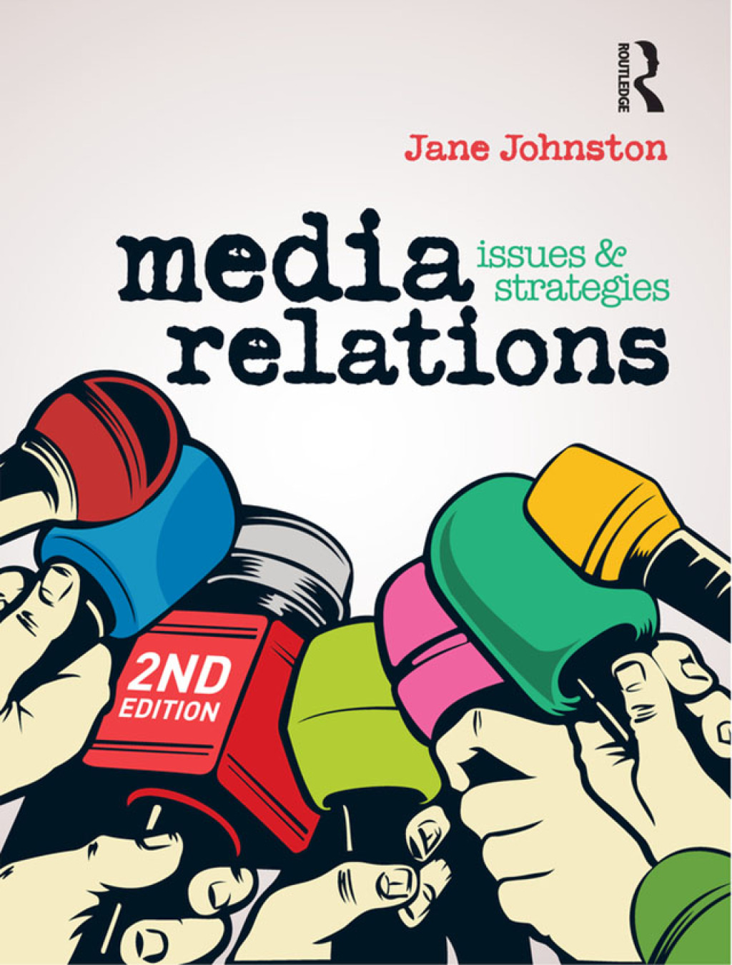 Media Relations Issues and strategies 2nd Edition