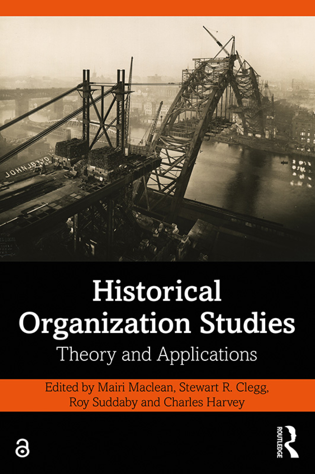 Historical Organization Studies Theory and Applications 1st Edition