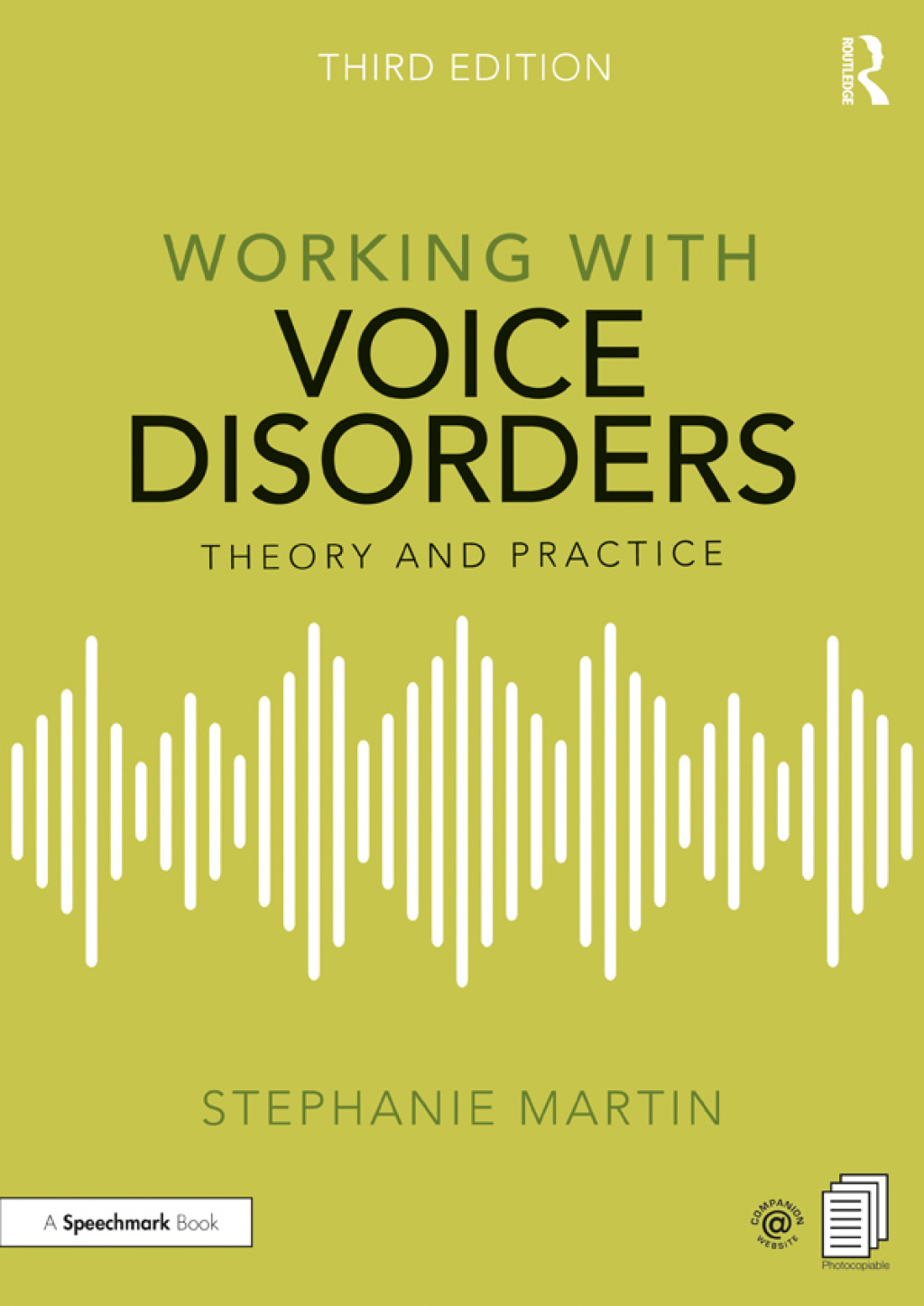 Working with Voice Disorders Theory and Practice 3rd Edition