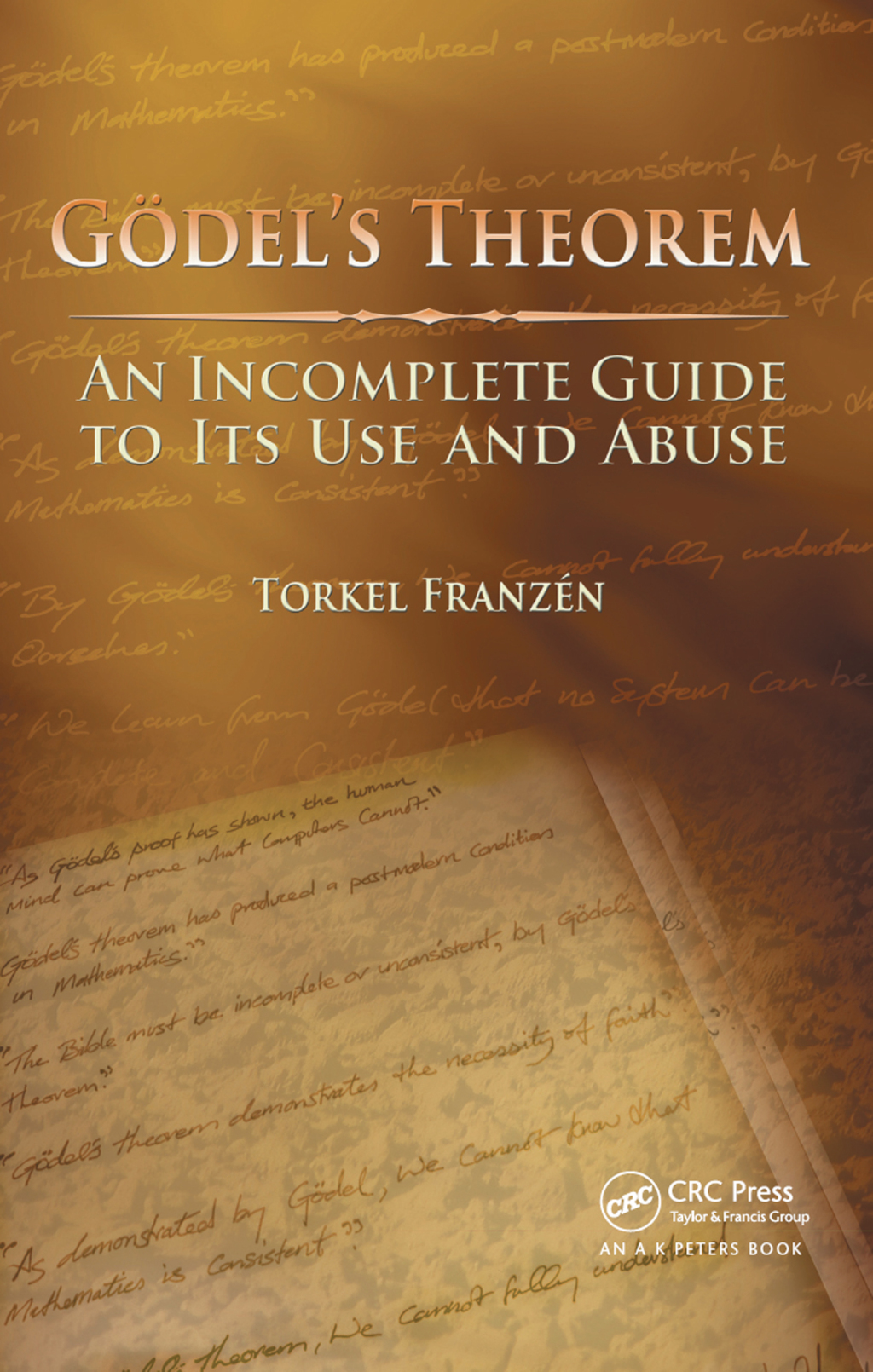 GÃ¢â‚¬Å¡ÃƒÂ ÃƒÂ¶Ã¢â‚¬Å¡ÃƒÂ Ãƒâ€¡del's Theorem An Incomplete Guide to Its Use and Abuse 1st Edition