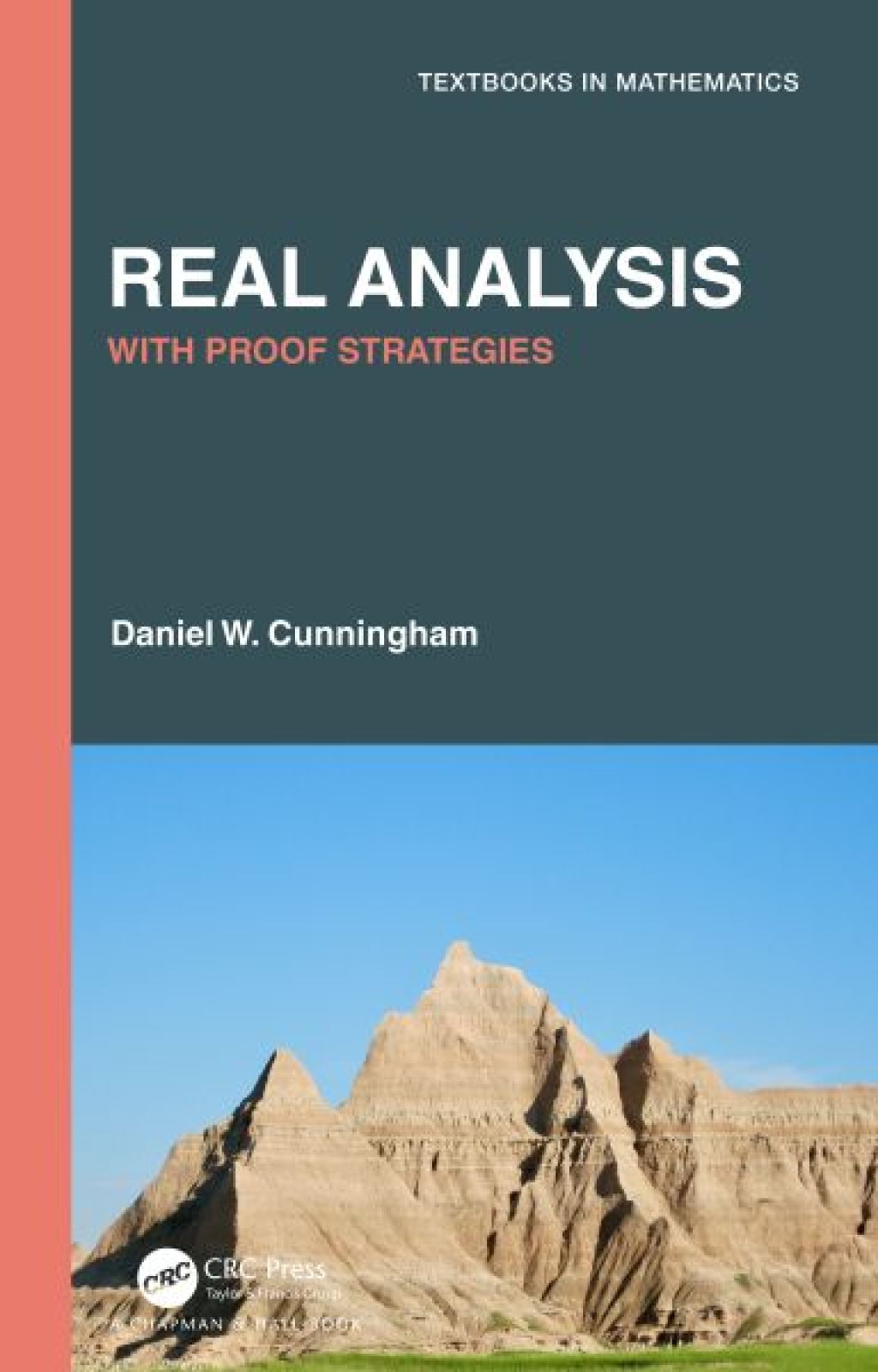 Real Analysis With Proof Strategies 1st Edition