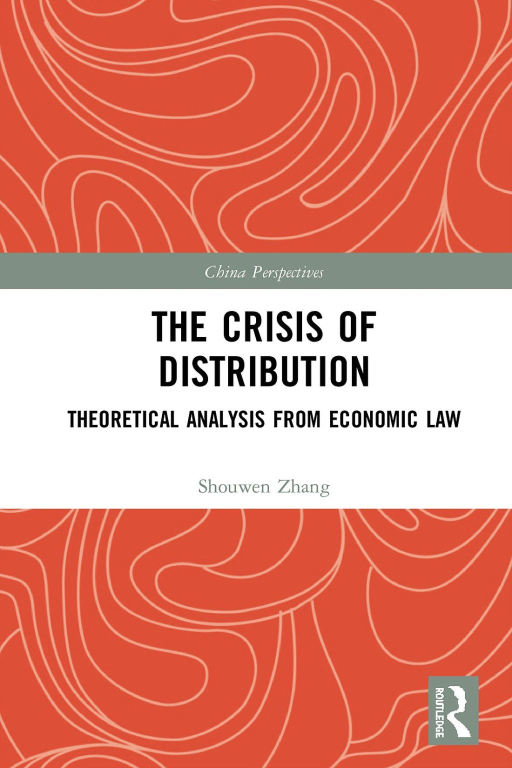 The Crisis of Distribution Theoretical Analysis from Economic Law 1st Edition