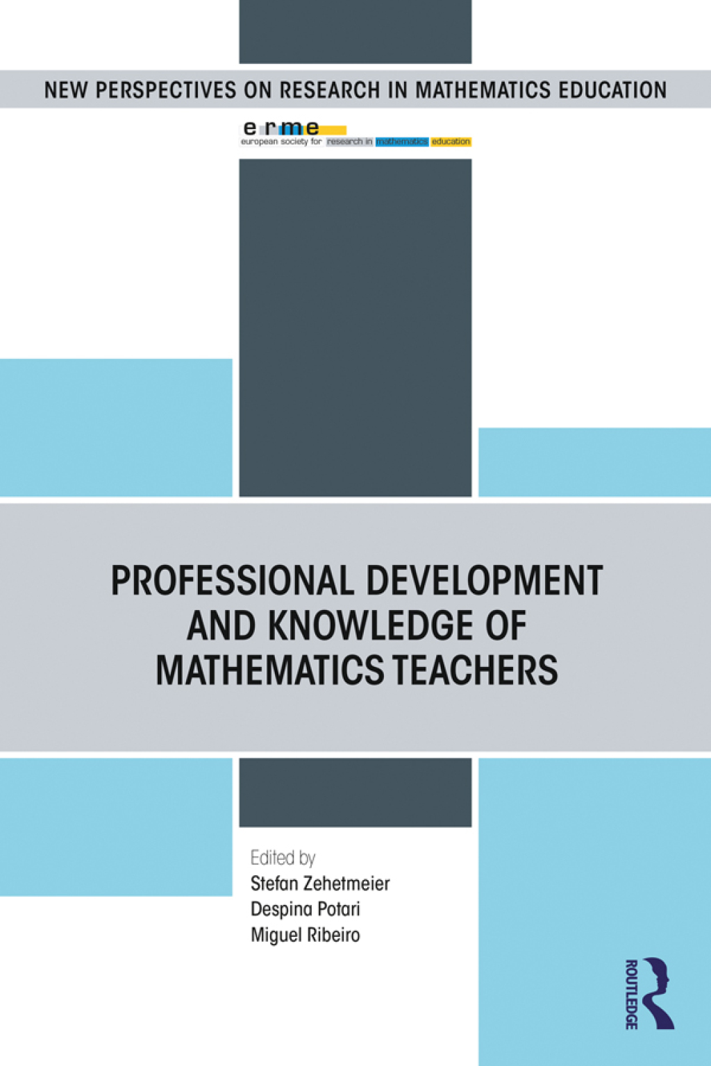 Professional Development and Knowledge of Mathematics Teachers 1st Edition