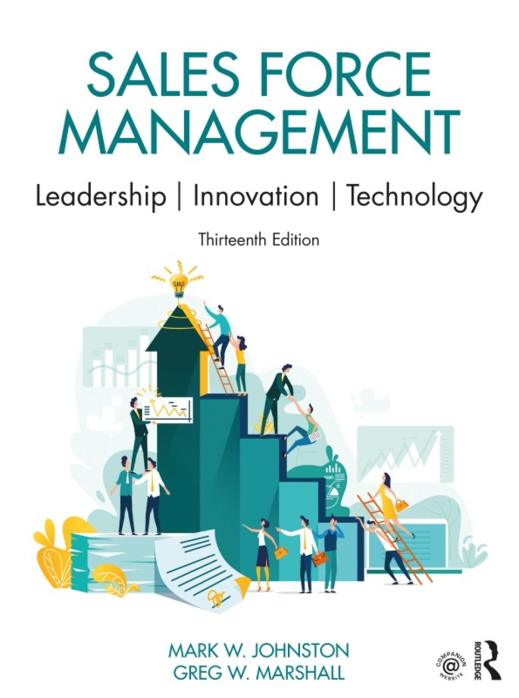 Sales Force Management Leadership, Innovation, Technology 13th Edition