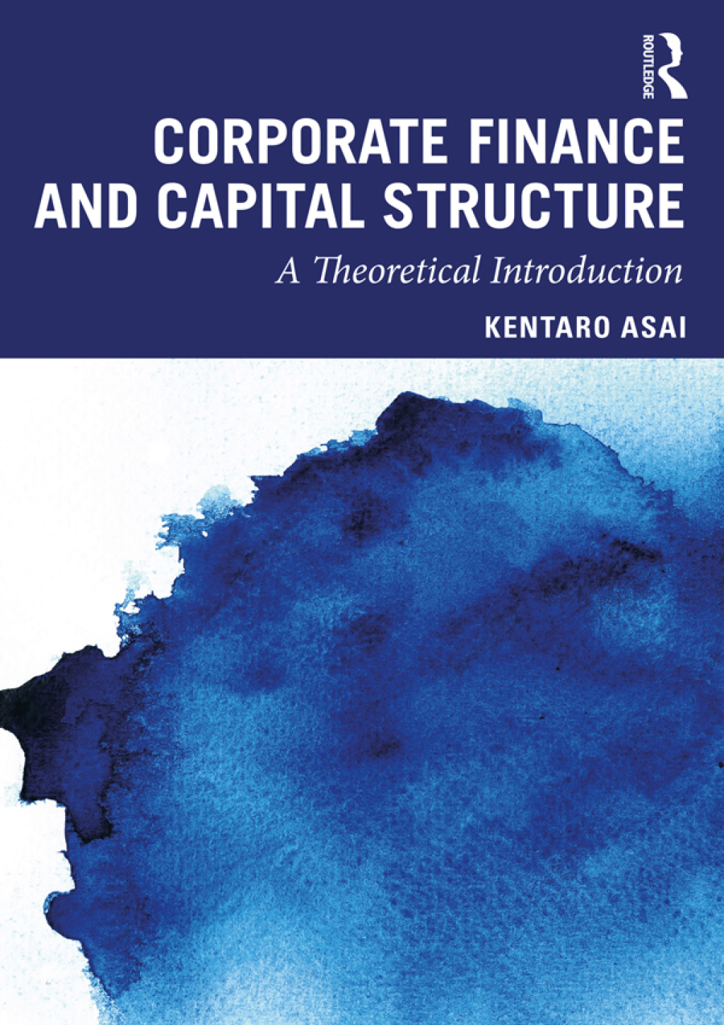 Corporate Finance and Capital Structure A Theoretical Introduction 1st Edition