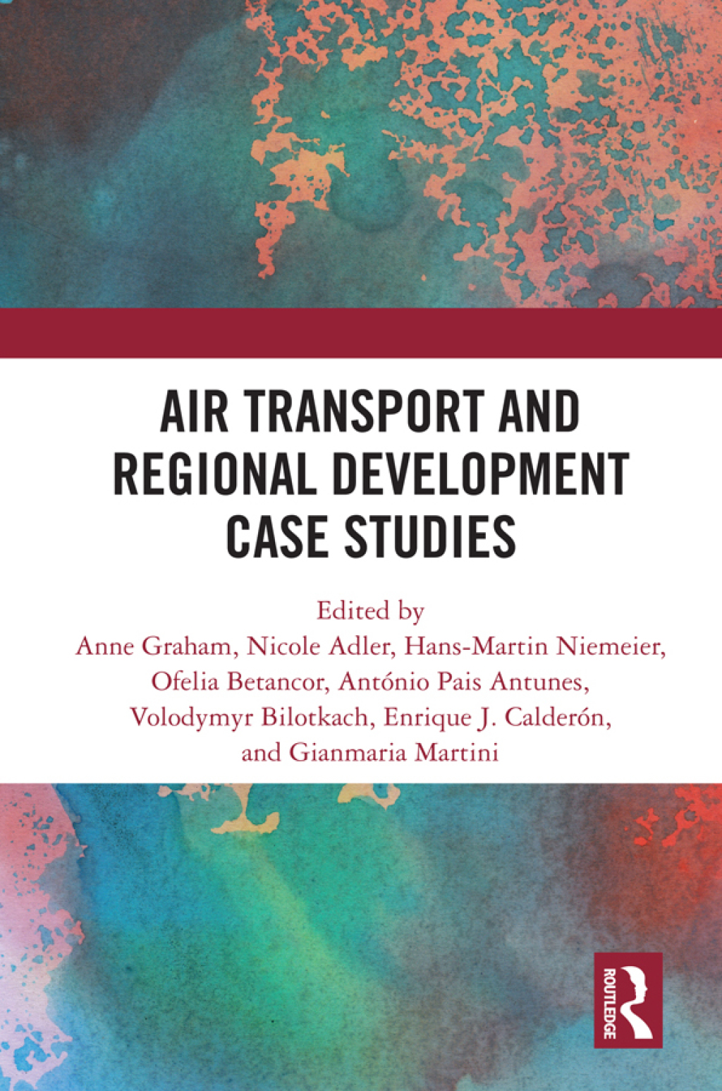 Air Transport and Regional Development Case Studies 1st Edition