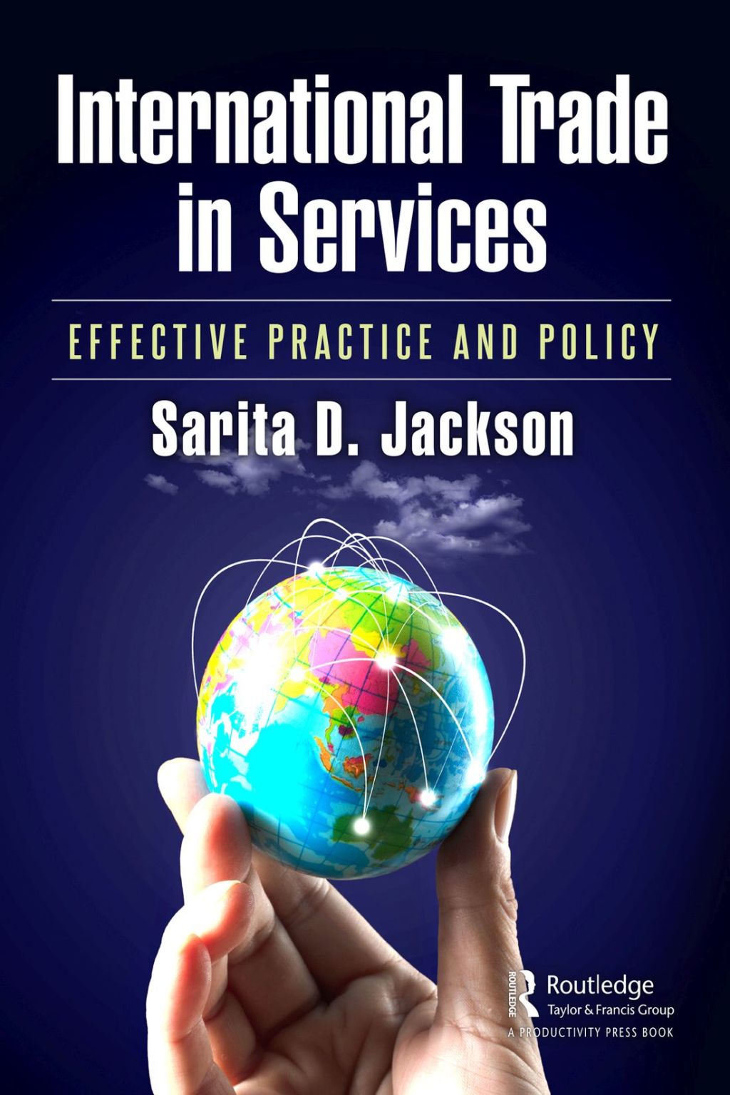 International Trade in Services Effective Practice and Policy 1st Edition