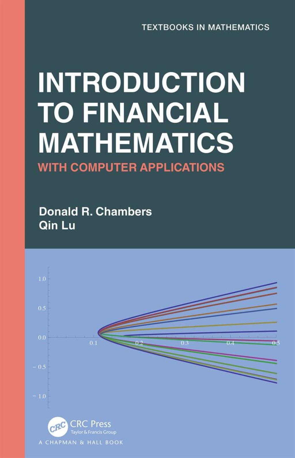 Introduction to Financial Mathematics With Computer Applications 1st Edition